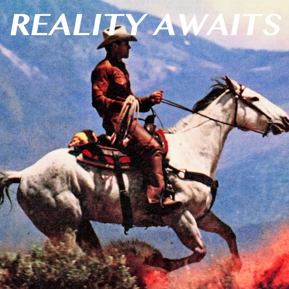 Reality Awaits - Desert Cowboys